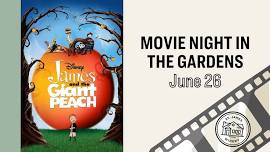 Movie Night in the Gardens: James and the Giant Peach