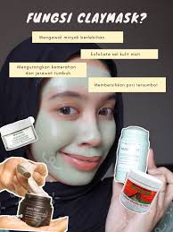 Manfaat Clay Mask untuk Kulit Wajah yang Sehat