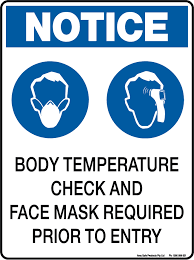 We also offerfree design servicesif you're in need of extra assistance with a sign design. Notice Body Temp Check And Face Mask Required Covid 19 Coronavirus Signage