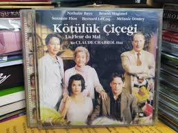 La fleur du mal, film de 2003. Kotuluk Cicekleri La Fleur Du Mal Claude Chabrol Vcd Nadir Kitap