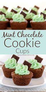 Incredible Mint Chocolate Cookie Cups Homemade Cookies Dessert Recipes Cookies Recipes Chocolate Chip