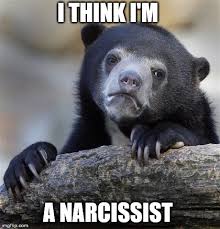 Showing the facts or style of the past rather than of the…. I Dated A Girl When I Was 19 Who Told Me She Was Narcissistic I Always Thought It Meant Manipulative Today I Looked Up The Definition To Re Confirm I Was Wrong