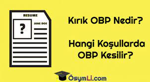 Maybe you would like to learn more about one of these? Kirik Obp Nedir Hangi Kosullarda Obp Kesilir Osymli Com