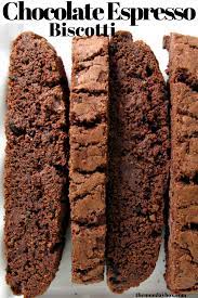 Chocolate Espresso Biscotti Recipe Best Biscotti Recipe Chocolate Biscotti Recipe Chocolate Espresso