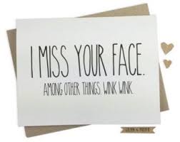 I Miss You Like An Idiot Misses The Point Pin By Tina Sanders On Well Said In 2020 Miss Your Face Miss You Cards I Miss Your Face
