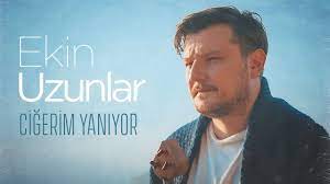 Ekin uzunlar şarkı sözü ve çevirileri: Ekin Uzunlar Cigerim Yaniyor Youtube