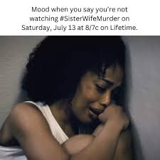 Catching the killer in #SisterWifeMurder should be everyone's top priority.  #HYBRIDProductions #MovieMemes