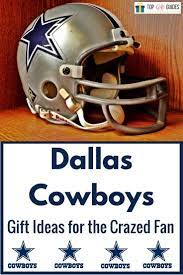 Top Gift Guides Dallas Cowboys Gifts Top Gifts Dallas Cowboys