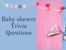 You have a bit of time as the shower usually isn't held until the last trimester, but it is better to get the planni. 59 Fun Exciting Baby Trivia Questions Kids N Clicks