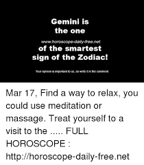 You may be a gemini, but your rising sign describes more of your characteristics. Gemini Is The One Wwwhoroscope Daily Freenet Of The Smartest Sign Of The Zodiac Your Opinion Is Important To Us So Write It In The Comment Mar 17 Find A Way To Relax You