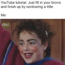 76 Memes That Every Beauty Addict Will Relate To British Memes Makeup Memes Beauty Memes