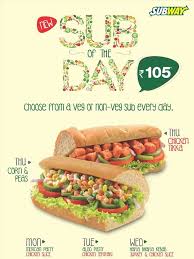 Subway India Is Now Offering Both Veg And Non Vegetarian Subs For Their Sub Of The Day Offer
