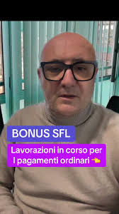 Bonus SFL e Pagamenti Ordinari: Cosa Sapere