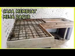 Cara Mudah Membuat Sendiri Meja Dapur Step By Step Bag 1 Rinc Biaya Di Deskripsi Youtube Dapur Meja Dapur Desain Dapur Modern