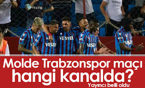 Saat 19:00'da başlayan müsabakanın yayıncısı bulunmuyor. Molde Trabzonspor Maci Hangi Kanalda Belli Oldu