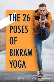 The 26 Poses Of Bikram Yoga Yoga Fitness Yogaformen Bikram Yoga Poses Yoga Poses For Men Yoga For Men