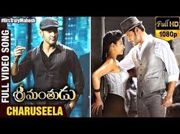 Charuseela Full Video Song Srimanthudu Movie Mahesh Babu Shruti Haasan Dsp Youtube Songs Mahesh Babu Video