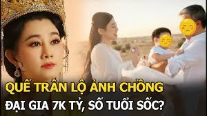 Quế Trân lộ ảnh chồng đại gia 7k tỷ, số tuổi sốc?