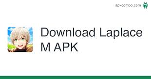If you are a person who loves the animated themed. Laplace M Apk 2 68 0 Android Game Download
