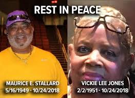 Maurice E. Stallard and Vickie Lee Jones were both gunned down this past  week (Wednesday, October 24, 2018) at a Kroger Supermarket in Kentucky by a  white supremacist. RIP