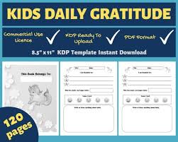 Kids Daily Gratitude Journal Kdp Template 8 5x11 Kdp Etsy In 2020 Daily Gratitude Gratitude Journal Kdp