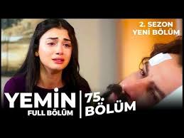 Yemin 75 Bolum 2 Sezon Yeni Bolum Youtube Youtube Film Insan