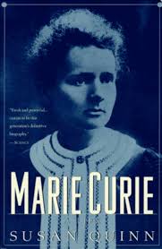 Marie Curie: A Life by Susan Quinn