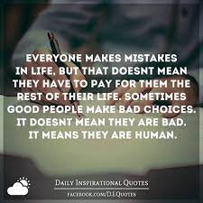 Everyone Makes Mistakes In Life But That Doesn T Mean They Have To Pay For Them