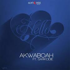 Hello Feat Sarkodie Single By Akwaboah Spon Single Akwaboah Music Listen Affiliate Music Download Hello Music
