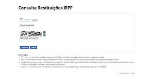 Veja aqui informações sobre o calendário restituição ir 2021 → saiba o que é restituição do ir como consultar data lotes restituição.isso acontece quando o trabalhador está pagando irpf 2021 a mais para o governo e, quando isso acontece, o governo, através da receita federal. Como Consultar A Restituicao De Imposto De Renda 2021