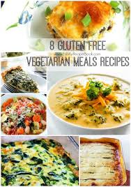 And there are recipes you crave like cookies and pizza that take a little extra engineering. 8 Gluten Free Vegetarian Meals Recipes Lunch Recipes Healthy Gluten Free Vegetarian Recipes Healthy Chicken Recipes Easy