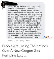 25 Best Memes About Oregon Gas Pumping Oregon Gas Pumping Memes