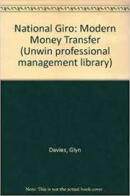 I'm regretting not taking the manual option. National Giro Modern Money Transfer Unwin Professional Management Library Davies Glyn 9780043320549 Amazon Com Books
