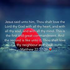 Matthew 22 37 39 King James Version Kjv Matthew 22 37 Jesus Quotes Matthew 22 37 39