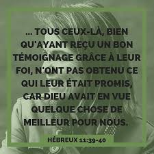 La Bible Verset Illustre Hebreux 11 39 40 Tous Ceux La Bien Qu Ayant Recu Un Bon Temoignage Grace A Leur Foi N Ont Pas Obtenu Ce Qui Faith Bible Peace