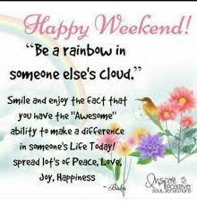 I am waiting tuesday and assuming on friday sincerely it is good monday morning people love these quotes for sending a good morning monday wishes to friends and lover these types of quotes are. Sign In Happy Weekend Quotes Saturday Quotes Happy Saturday Quotes