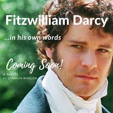 Fitzwilliam Darcy in His Own Words