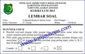 Soal Dan Analisis Penilaian Akhir Tahun Kelas 5 Tema 9 Benda Benda Di Sekitar Kita Sanjayaops