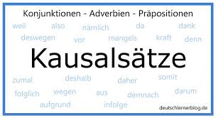 kausalsatz kausalsatze kausale konnektoren beispiele und ubungen konjunktionen konjunktionen deutsch prapositionen