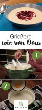Griessbrei Wie Von Grossmutter Griesbrei Rezept Rezepte Griessbrei Kochen