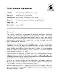 As client service managers/account managers you will play a very unique and important role! Account Manager The Fairtrade Foundation