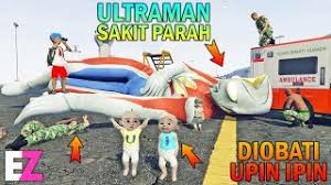 Gta 5 mods upin and ipin. Download Ultraman Meninggal Diobati Upin Ipin Gta 5 Sultan Bocil In Hd Mp4 3gp Codedfilm