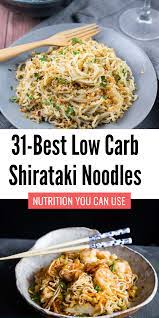 31 Shirataki Noodle Recipes That Are Just As Good As Pasta Low Carb Noodles Healthy Noodle Recipes Shirataki Recipes