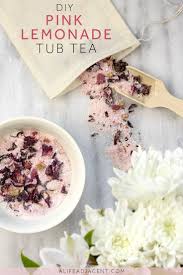 Diy Pink Lemonade Tub Tea Recipe Bath Tea Recipe Tub Tea Bath Recipes
