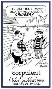Fleshy, portly, stout, late 14c., from old french corpulent stout, fat, from latin corpulentus fleshy leigh hunt was sent to prison for two years for calling the prince regent corpulent in print in 1812. Corpulent Word Of The Day English The Free Dictionary Language Forums