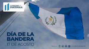 Día de la bandera nacional: 17 De Agosto Dia De La Bandera Gobernacion Sacatepequez