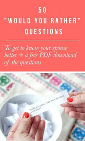 We did not find results for: 50 Fun Would You Rather Questions To Get To Know Your Spouse Would You Rather Questions Questions To Get To Know Yourself This Or That Questions