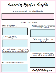 How To Overcome Negative Thoughts And Be More Positive Free Worksheet Lovely Holistic Living Therapy Worksheets Coping Skills Negative Thoughts