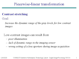 Piecewiselinear Transformation Contrast Stretching Goal Increase The Dynamic