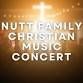 Nutt Family Christian Music Concert — Friendship... event in Fort Dodge, IA